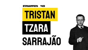 Tristan Tzara - Sarrajão | Literatura Mundial