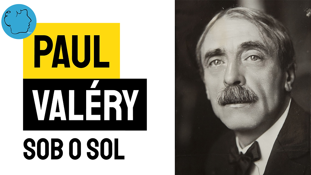 Paul valery poesia sob o sol