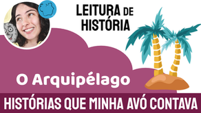 O Arquipélago - Histórias que minha Avó Contava | Podcast Infantil