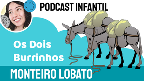 Os Dois Burrinhos - Monteiro Lobato | Fábula Infantil