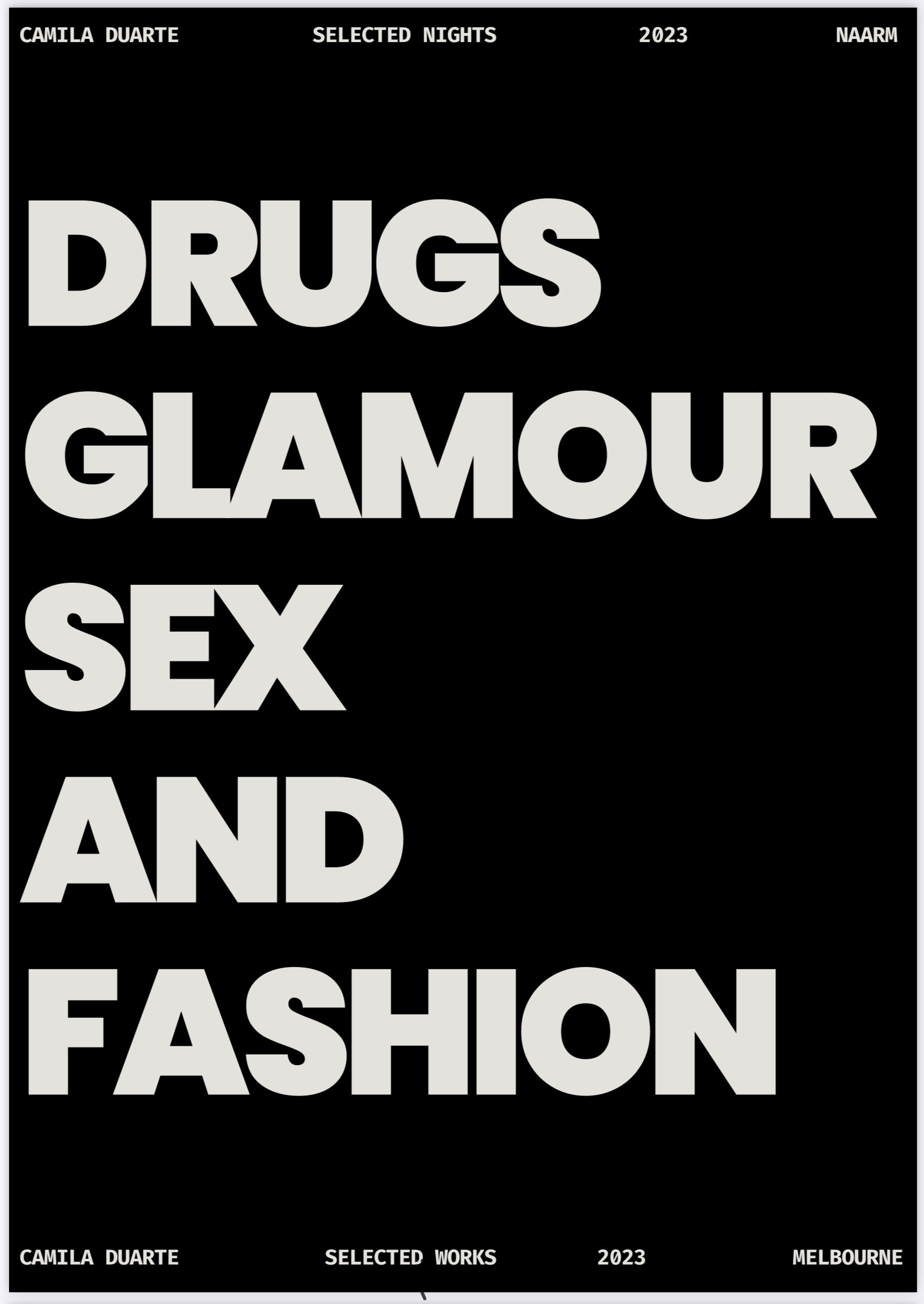Drugs, Glamour, Fame, Sex, and Fashion