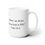 Thumbnail: Be Fearless Scripture Ceramic Coffee Mug 15oz "When I am afraid..." Psalm 56:3