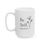 Thumbnail: "Be Still" Inspirational Scripture - Ceramic Mug, (11oz, 15oz)  The Perfect Gift