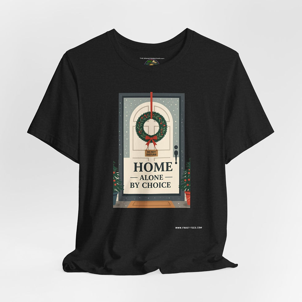 Home Alone By Choice funny Christmas graphic tee front view — Frost-Tees festive apparel.