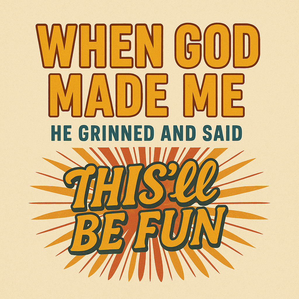 Gold and blue text and a retro sunburst graphic behind the phrase “This’ll be fun.”