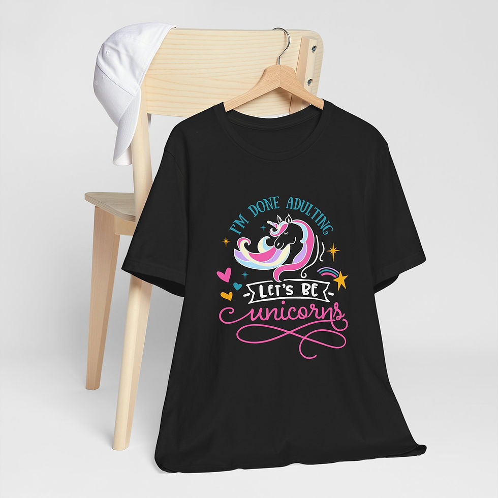 Thumbnail: I'm Done Adulting Let's Be Unicorns - BT00244-1