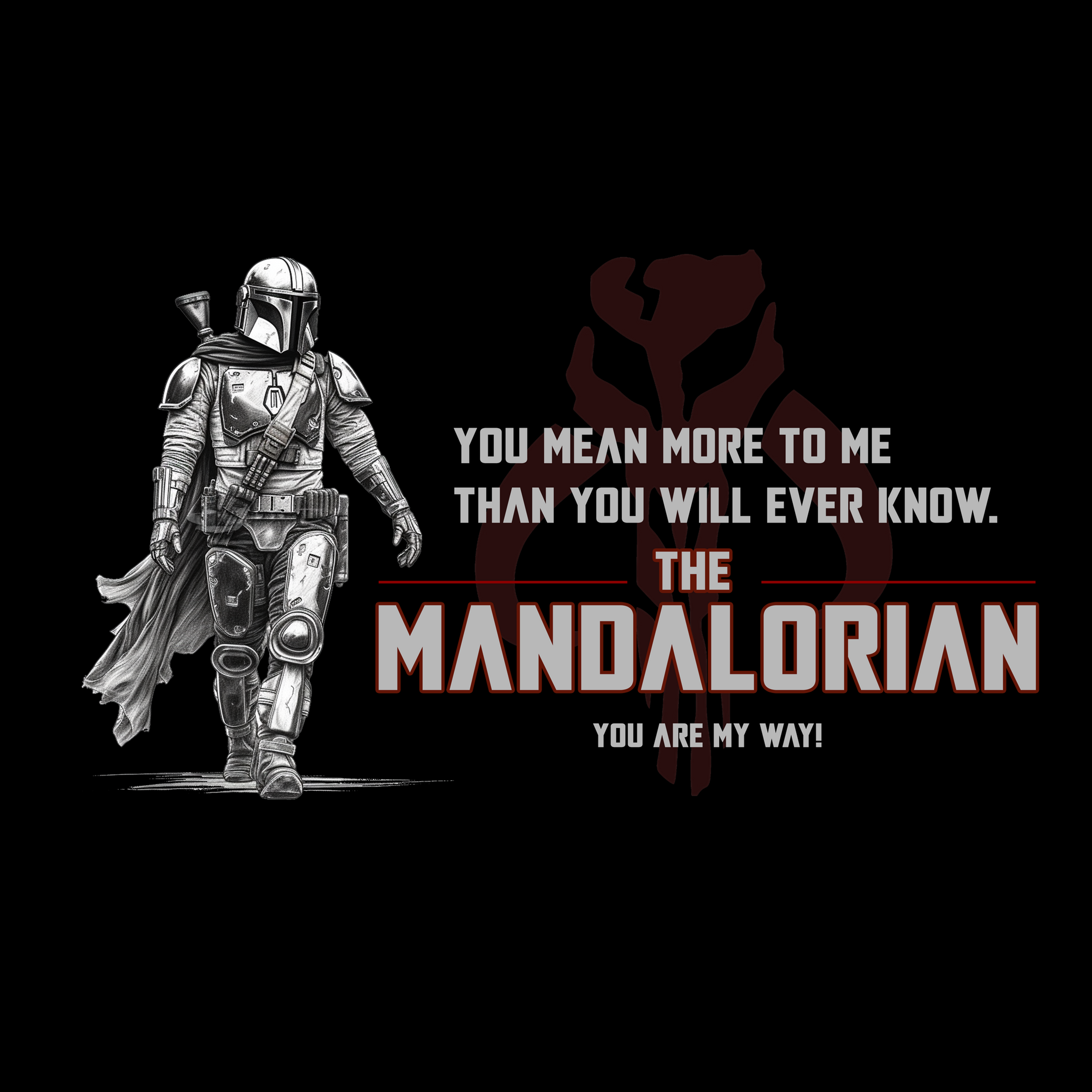 You Are My Way, Star Wars The Mandalorian - SV00244-1