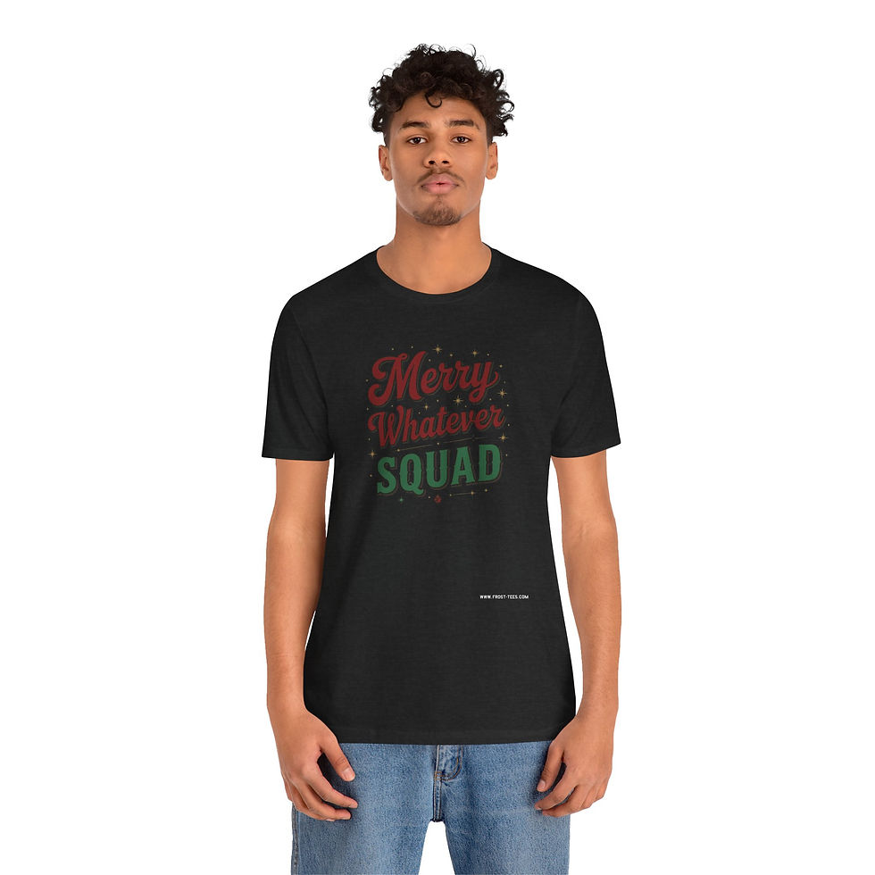 Thumbnail: Model wearing the Merry Whatever Squad Christmas t-shirt — Frost-Tees festive apparel.