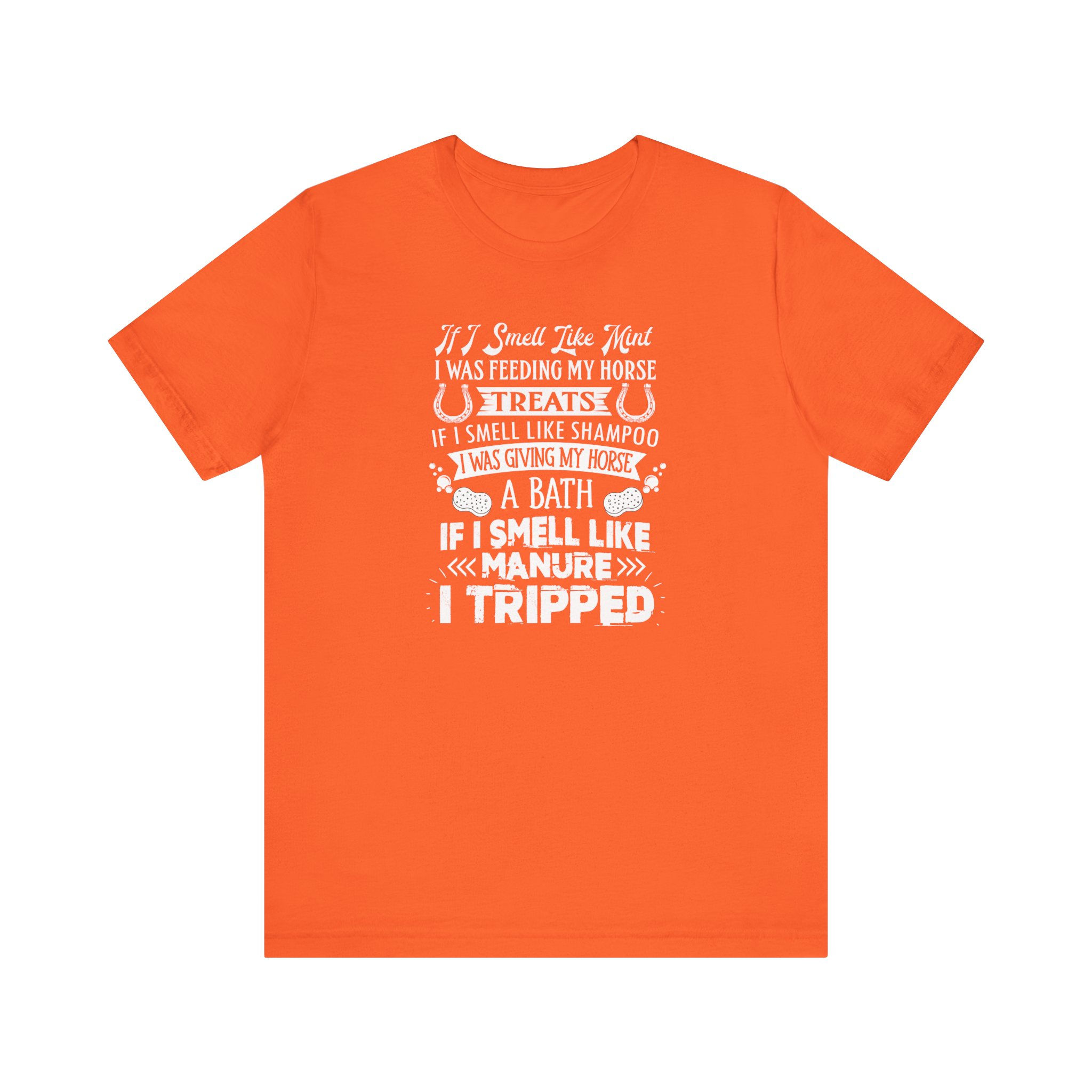 Funny horse shirt If I Smell Like Manure barn life quote.