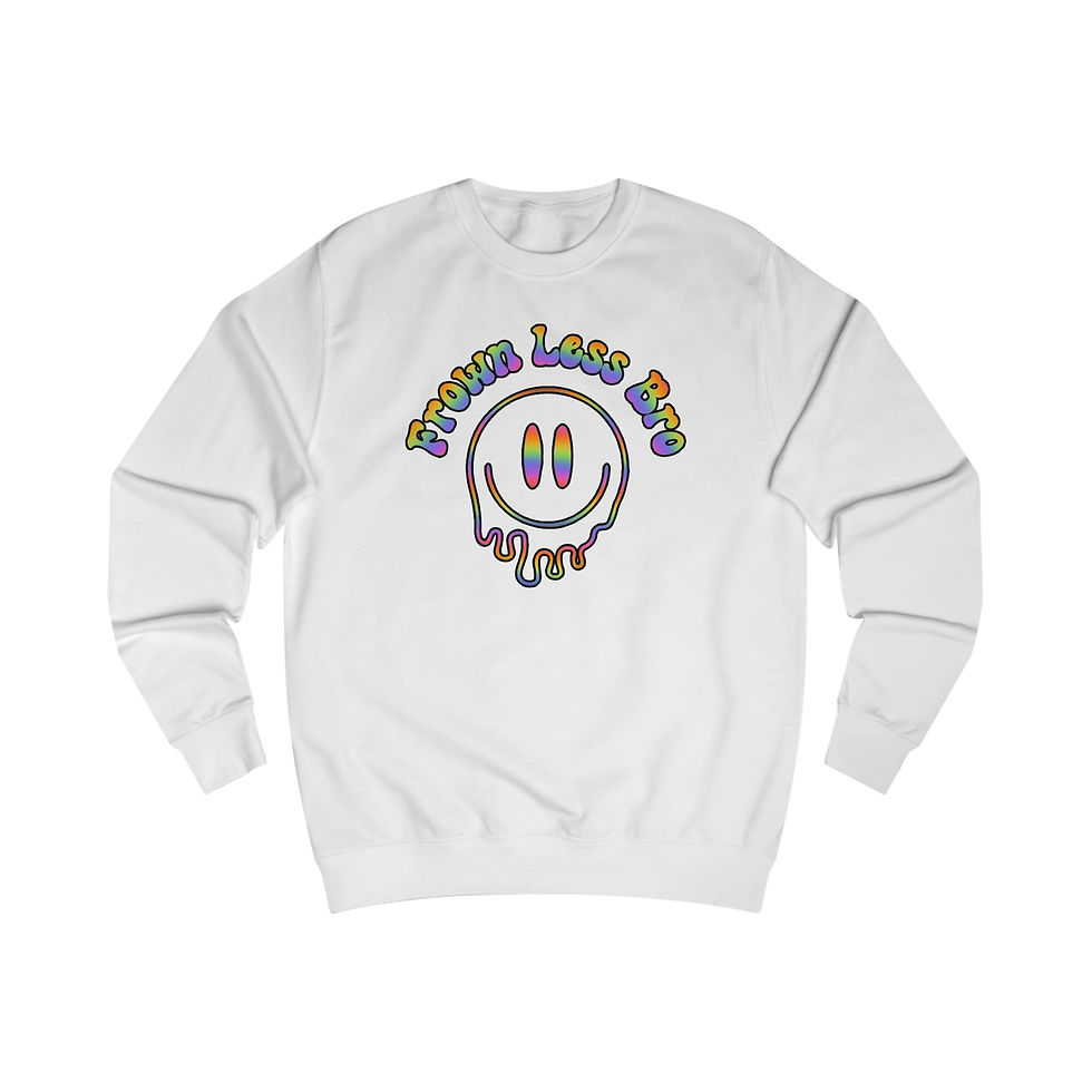 Trippy Frown Less Bro Unisex Sweatshirt
