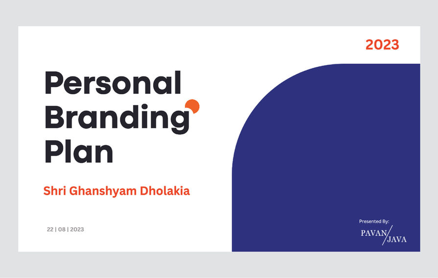 Ghanshyam Dholakia personal branding plan cover slide — brand identity design agency Mumbai | Pavan Java Studio