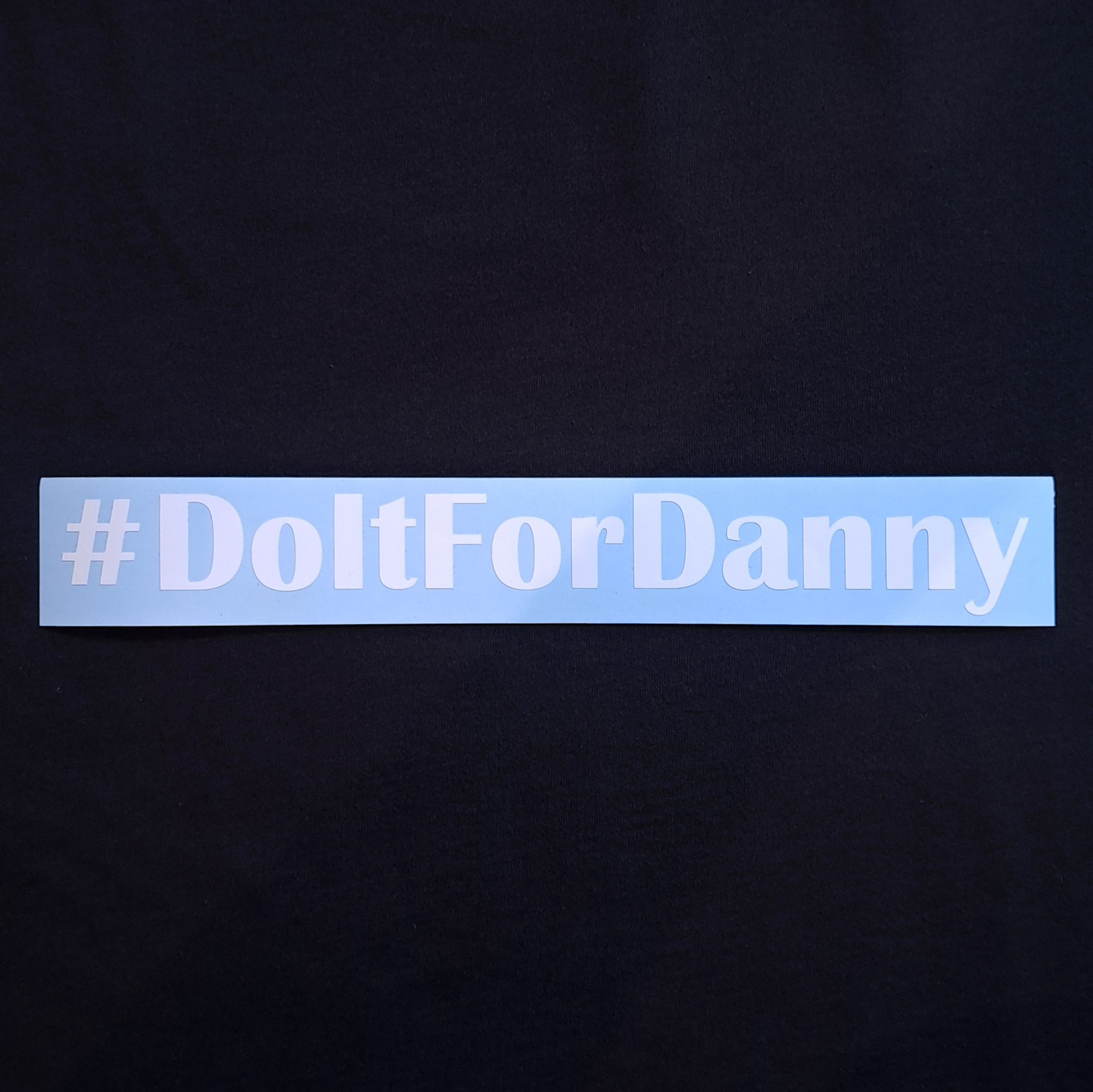 #DoItForDanny 10 INCH VINYL DECAL