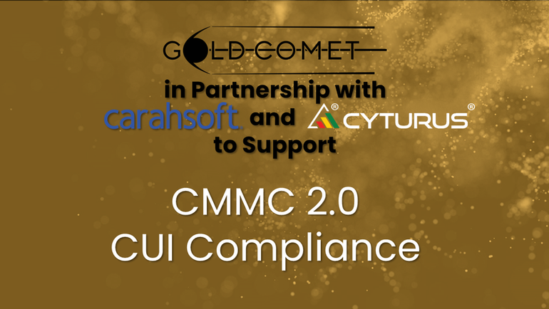 Carahsoft, Cyturus Technologies, and Gold Comet:  CMMC 2.0 Compliance Partnership