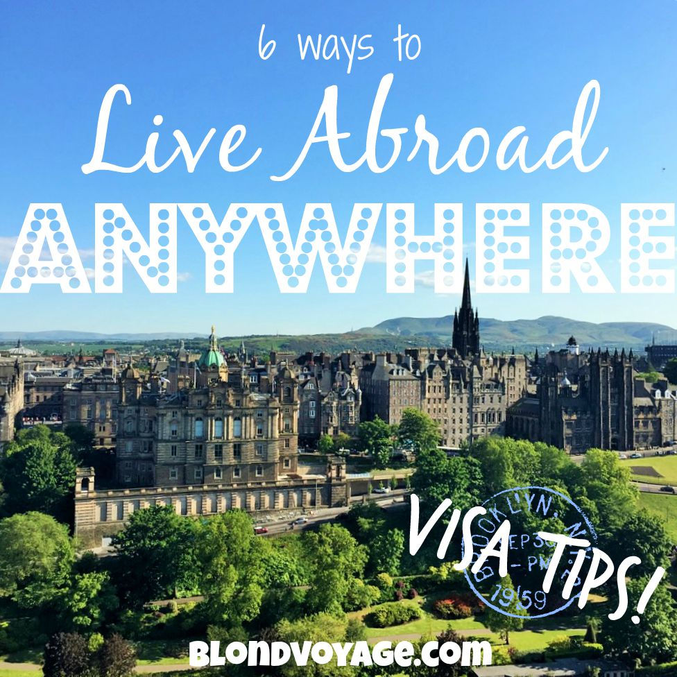 How to Live Abroad Anywhere (Visa Tips)