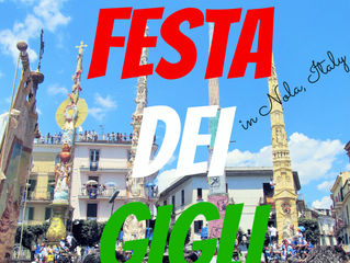 Festa dei Gigli: My Experience in Nola