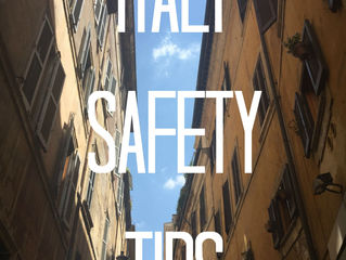 Italy Safety Tips: 5 Ways to Travel Here Wisely