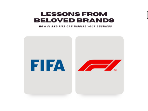 Lessons from Beloved Brands: How F1 and FIFA Can Inspire Your Business