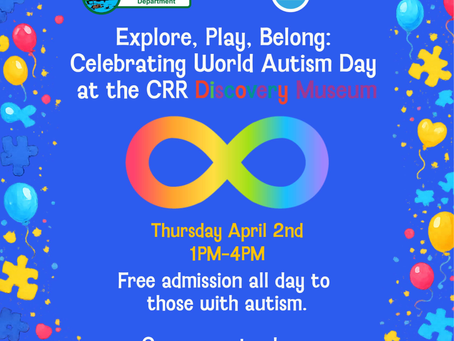 Celebrate World Autism Day at the CRR Discovery Museum