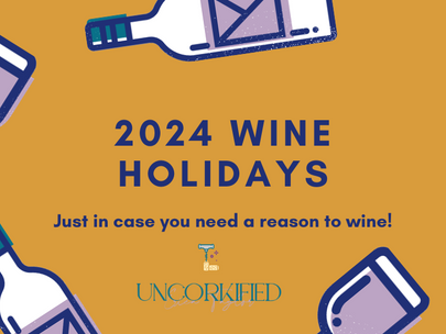 Pop the Cork and Pour a Glass: Embracing the Whimsy of 2024's Wine Holidays!