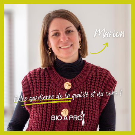 Marion, notre gardienne de la qualité et du sens