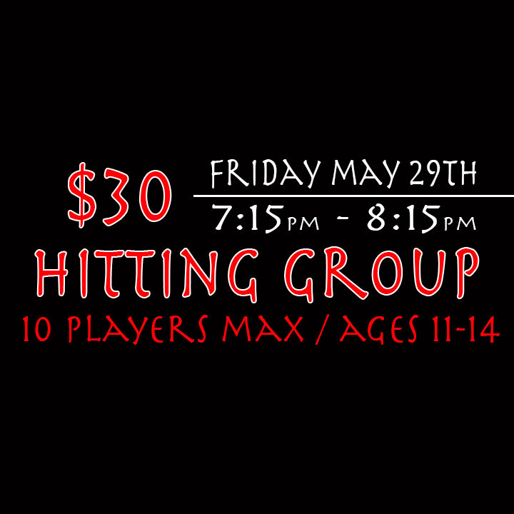 Hitting Group May 29th 7:15-8:15 - Mt. Holly Location!