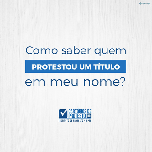 Como saber se tem protesto no meu nome ou em nome de terceiros?