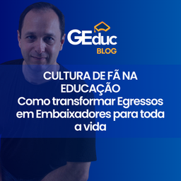 Cultura de Fã na Educação: Como transformar Egressos em Embaixadores para toda a vida 