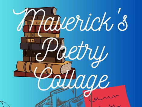Maverick's Poetry Collage