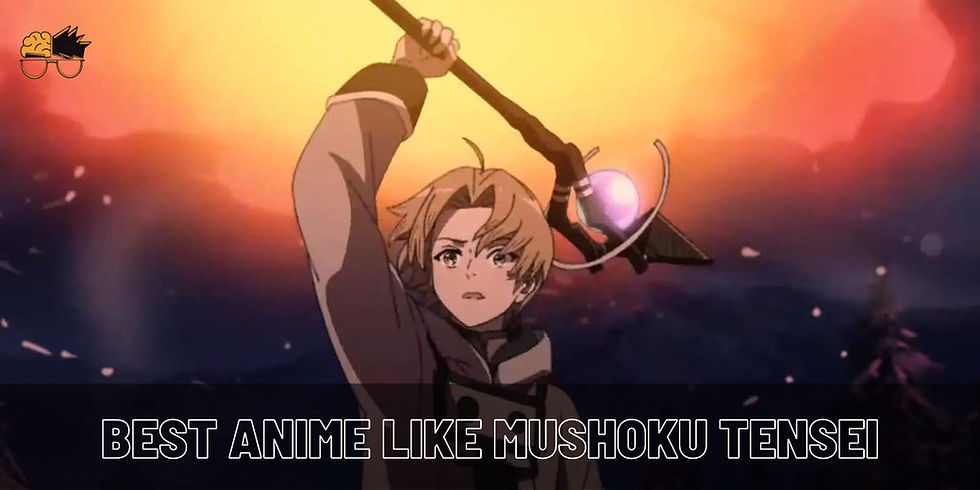 10 Best Anime Like Mushoku Tensei Jobless Reincarnation