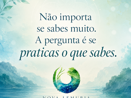 Praticas o que sabes?