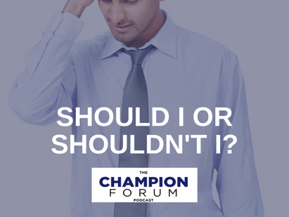 TCFP103: SHOULD I OR SHOULDN'T I? - STOP SHOULDING ON YOURSELF!