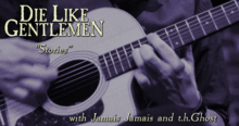 Die Like Gentlemen "Stories" release w/ Jamais Jamais, t.h.Ghost