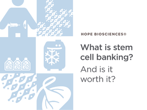 What is Stem Cell Banking?