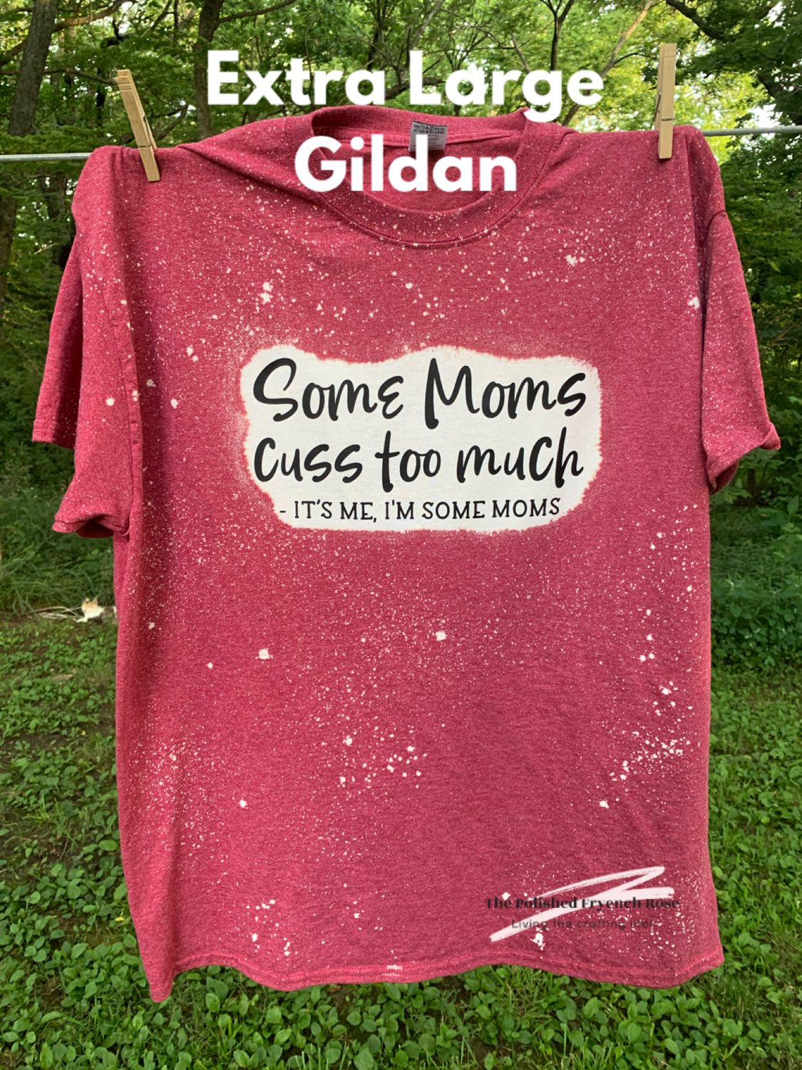 Some Moms...T-shirt