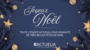 🎄Toute l’équipe Actuelia vous souhaite de joyeuses fêtes ! 🎄