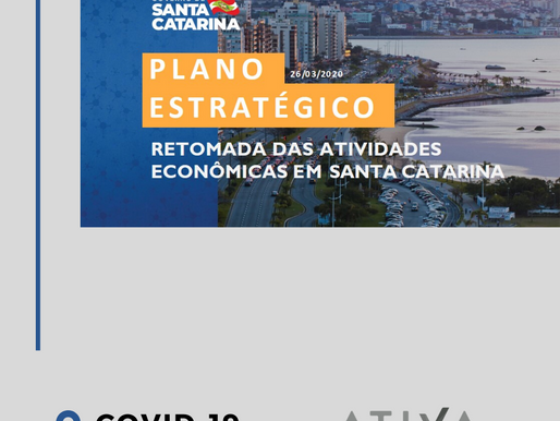 PLANO ESTRATÉGICO DO GOVERNO PARA A RETOMADA DAS ATIVIDADES - COVID 19