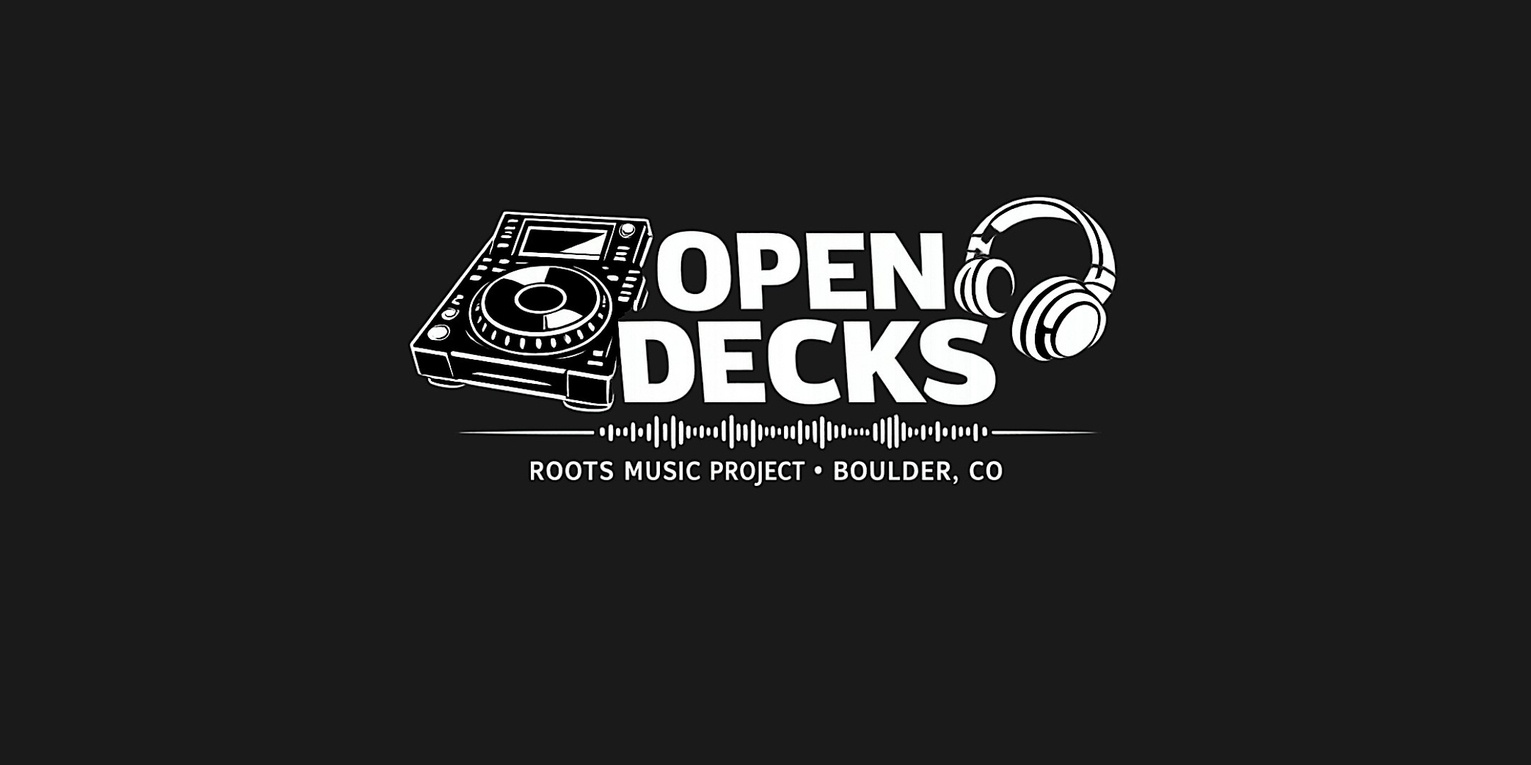 OPEN DECKS: Boulder's Free All-Ages DJ Night
