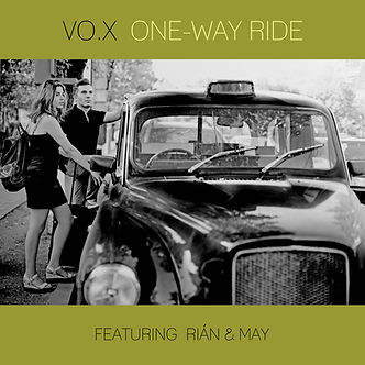 VO.X One-Way Ride Rián (Aram Rian) May (May Zoean) Արամ Րիան Մեյ Մէյ Վոքս Арам Риан Мэй Вокс