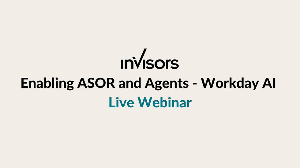 Live Webinar: Enabling ASOR and Agents - Workday AI