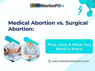 Medical Abortion vs. Surgical Abortion: A Detailed Comparison