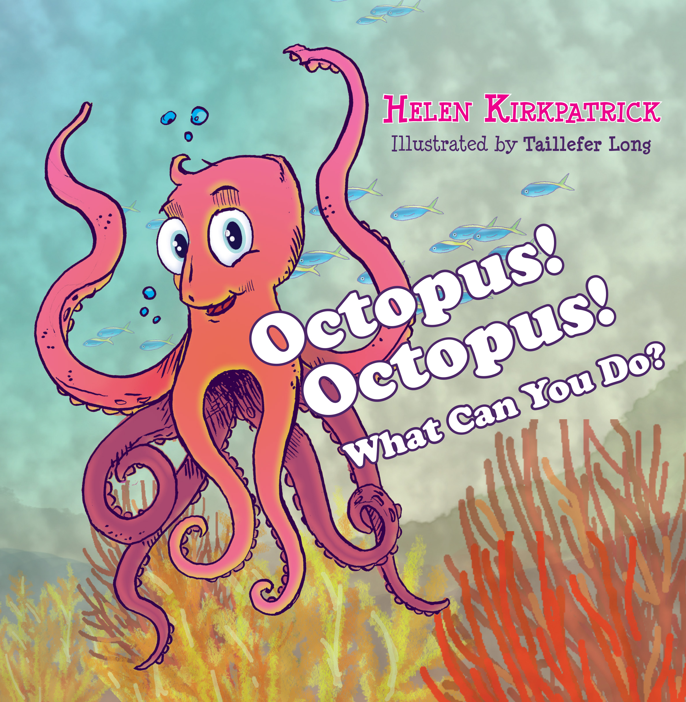 Octopus! Octopus! What Can You Do?