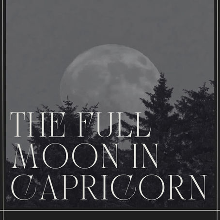 What to do for the Full Moon in Capricorn: Practices and More!