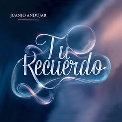 Tu recuerdo - Juanjo Andújar.jpg