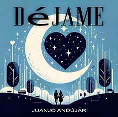Déjame_Juanjo Andújar.jpg