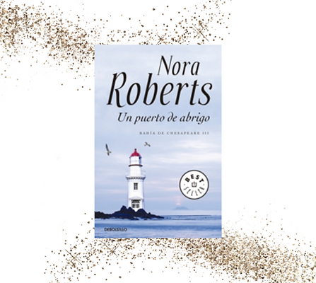 NORA ROBERTS - UN PUERTO DE ABRIGO - BAH