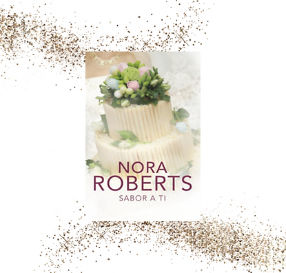 NORA ROBERTS - SABOR A TI.png