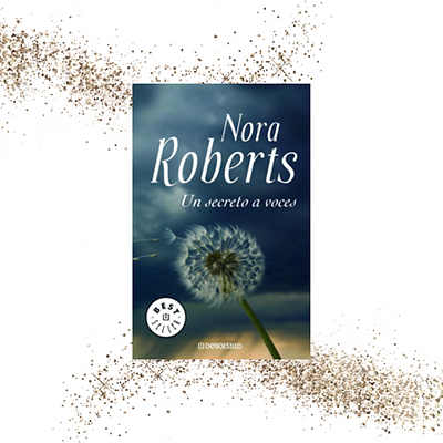 NORA ROBERTS - UN SECRETO A VOCES.png