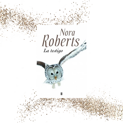NORA ROBERTS - LA TESTIGO.png