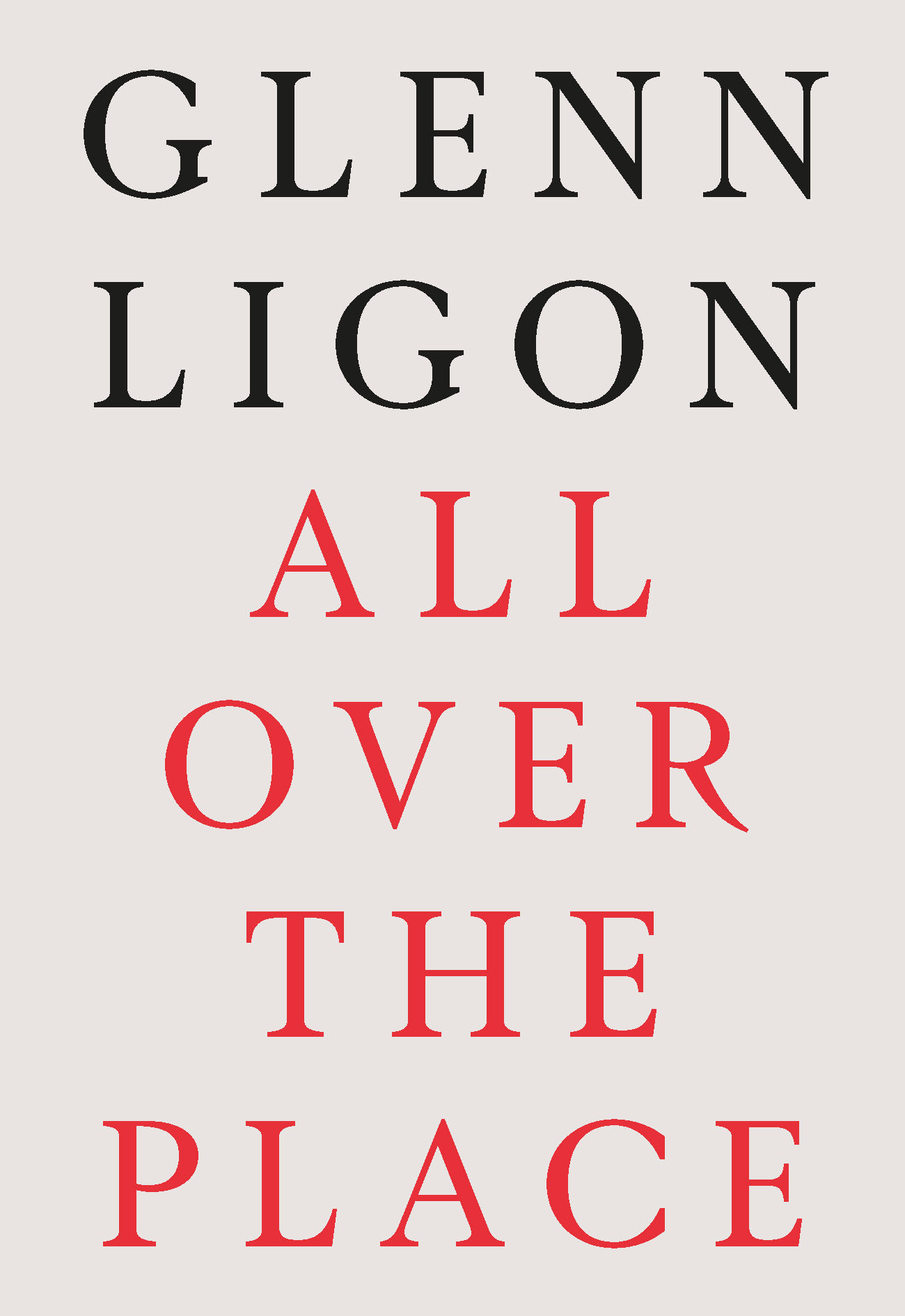Glenn Ligon:  All Over The Place