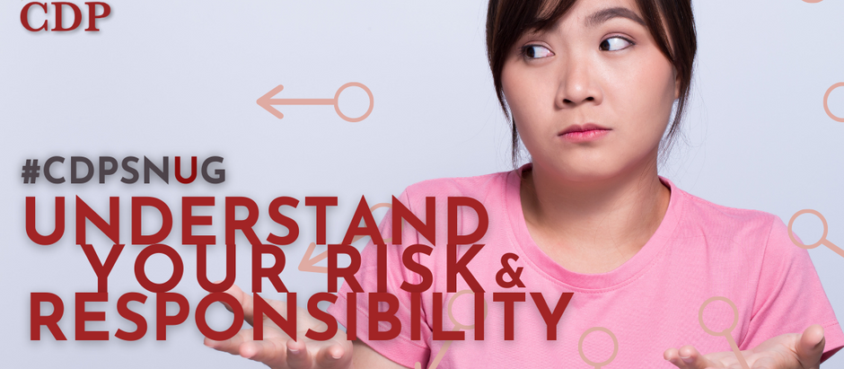 U – Understand your Risk & Responsibility